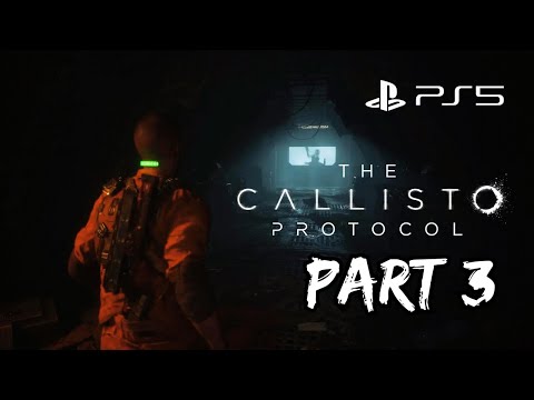 The Callisto Protocol Walkthrough Gameplay Part 3 (No commentary)