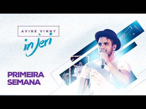 Avine in Jeri "promocional" - Primeira semana
