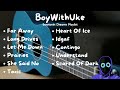 BoyWithUke FULL ALBUM Serotonin Dreams I New Release
