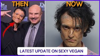Where Is Sexy Vegan Now 2026