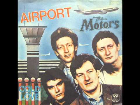The Motors - Airport (orig single version 1978)