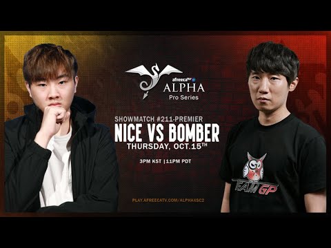 Nice vs Bomber (PvT) - Alpha Pro Series #211 [Premier]