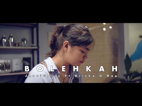 JhoviGerry - BOLEHKAH feat Arisko G RAP (Official Music Video)
