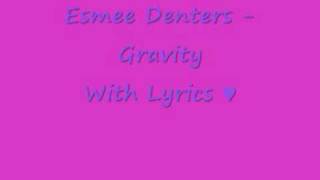 Esmee Denters - Gravity (With Lyrics)