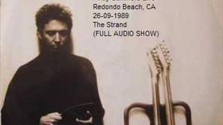 ANDY SUMMERS - Redondo Beach, CA 26-09-1989 "The Strand" USA (FULL AUDIO SHOW)