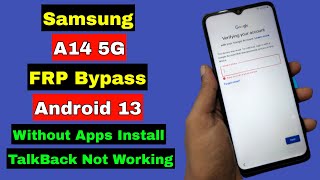 Samsung A14 5G FRP Bypass Android 13 | Samsung A14 FRP Unlock Google Account Lock | Without TalkBack