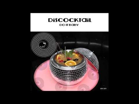 Discocktail - Do It Babe (Original mix)