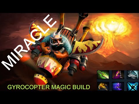 MIRACLE - MIDDLE (( GYROCOPTER )) MAGIC BUILD  - DOTA 2 - MC BOSS