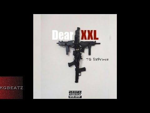 TG DaPrince - Dear XXL [Freestyle] [New 2017]