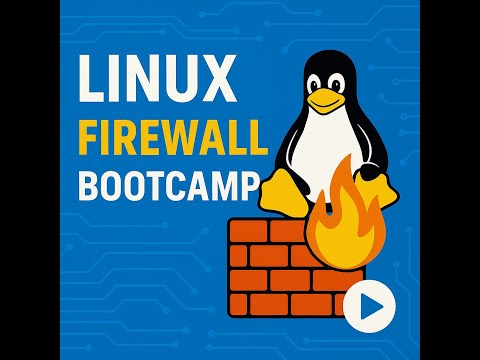 👉 Linux Firewall Bootcamp | Master iptables + nftables + UFW | Complete Hands-On Guide