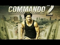 Commando 2 (2017) | official trailer | vidyut jammwal