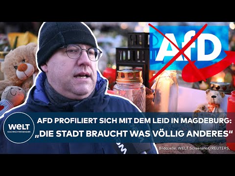 AFD IN MAGDEBURG: Rechte Demonstrationen nach dem Anschlag! "Magdeburg braucht jetzt Zusammenhalt"
