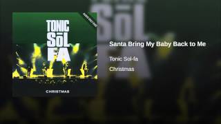Santa Bring My Baby Back to Me