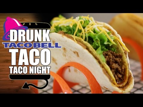 DRUNK Taco Night - Chalupa Supreme, Double Decker & Cheesy Gordita Crunch Video
