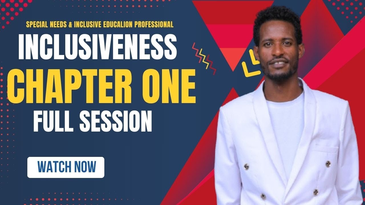 INCLUSIVENESS Chapter 1 Full Lecture: Understanding Disabilities & Vulnerabilities