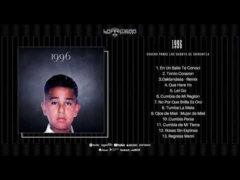 ALBUM: 1996 - Chucho Ponce Los Daddys de Chinantla