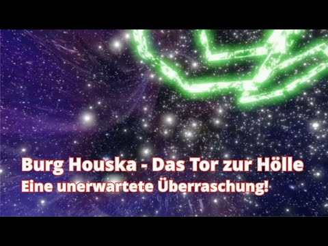 Burg Houska - Das Tor zur Hölle - Eine unerwartete Überraschung!