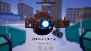 Combots Gameplay (ft @LegitFirecat_
