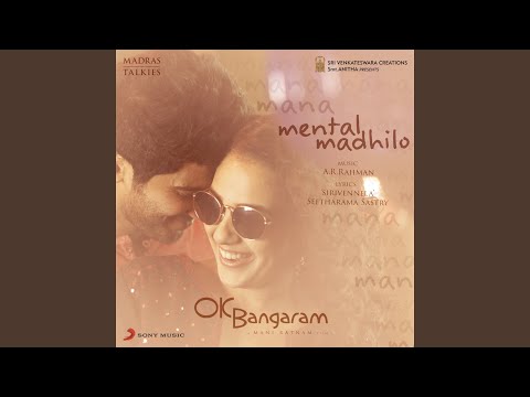 Mental Madhilo (From "OK Bangaram") — watch video