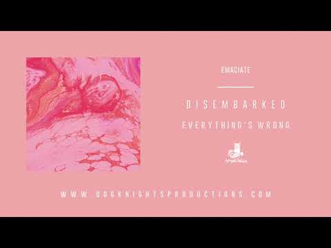 Disembarked - Emaciate