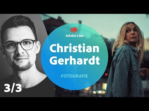 Licht und Schatten mit Christian Gerhardt - Adobe Live 3/3
