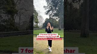 7 formas de ganhar dinheiro em Portugal! Dia 2: Surfando no hype do momento.