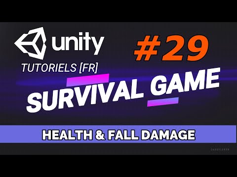 [FR] UNITY SURVIVAL GAME # 29 - HEALTH & FALL DAMAGE