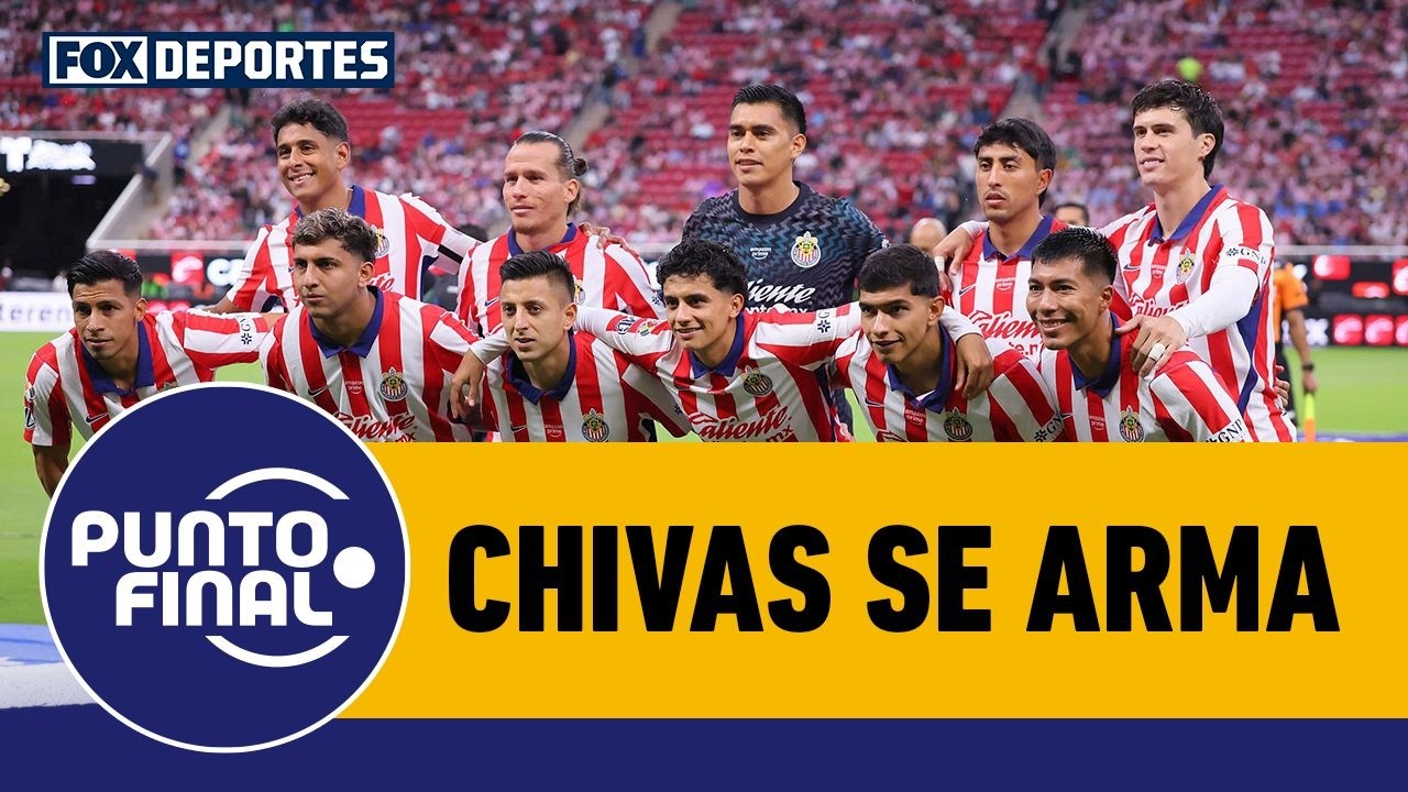 💪🏼 CHIVAS SE ARMA | ¿Guadalajara es el favorito para conquistar el título? | Punto Final