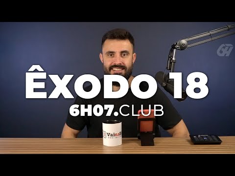 Êxodo 18 | Vai na Bíblia #6h07club