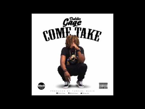 Dahlin Gage - Come Take (Audio Slide)