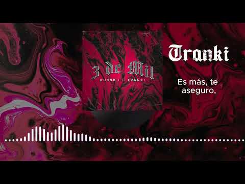 3 De Mil |  Russo FT Tranki