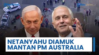 Teguran Keras Eks PM Australia ke Netanyahu buntut Teror Bondi: Jangan Ikut Campur Politik Kami!