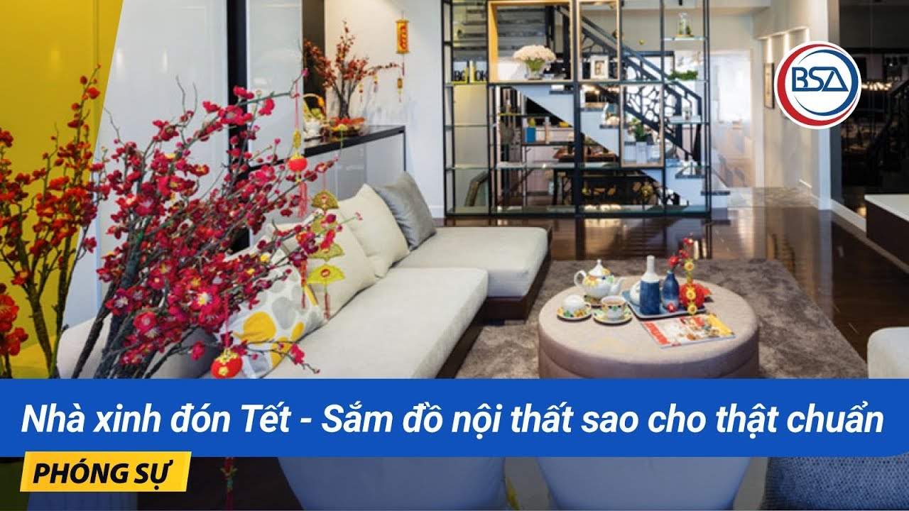 Nhà xinh đón Tết - Sắm đồ nội thất sao cho thật chuẩn