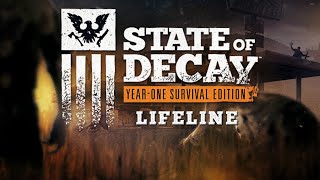 State of Decay : LIFELINE DLC -Pt 2 - Finale