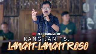 Download lagu KANG JAN TS - Langit - Langit Roso mp3