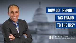 How Do I Report Tax Fraud to the IRS? | Tony Munter Attorney at Law