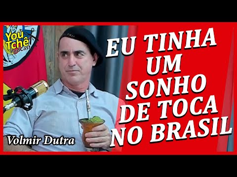 EU TINHA UM SONHO DE TOCA NO BRASIL - VOLMIR DUTRA