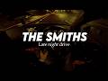 The Smiths Late Night Drive Songs