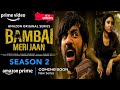Bambai Meri Jaan Season 2 | Official Trailer | Bambai Meri Jaan 2 Release Date Update | Amazon Prime
