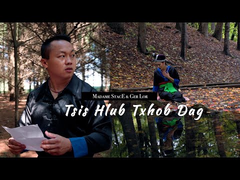 || Tsis Hlub Txhob Dag || Madame StacE || Ger Lor || Music Video
