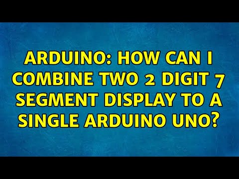 Arduino: How can I combine two 2 digit 7 segment display to a single arduino uno?