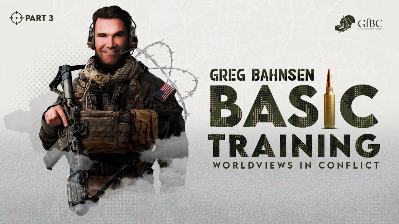 Worldviews in Conflict: Basic Training For Defending The Faith --  Part 3 --  Greg Bahnsen
