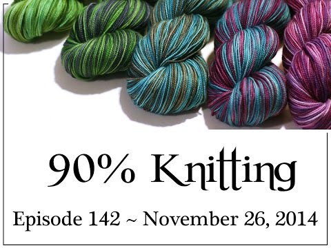 90% Knitting - Episode 142