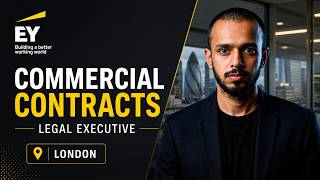EY London Legal Executive Job 2026 | Commercial Contracts Role for Lawyers & Paralegals