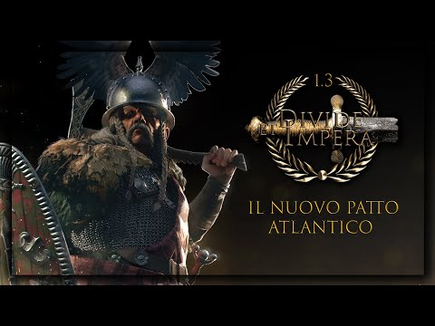 IL NUOVO PATTO ATLANTICO: VERCINGETORIX #16 ► Total War: Rome II DeI 1.3 Update