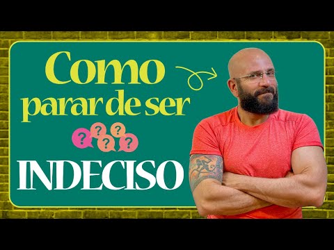 HOW TO STOP BEING INDECISIVE | Marcos Lacerda, psychologist