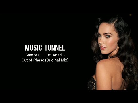 Sam WOLFE ft. Anadi - Out of Phase (Original Mix)