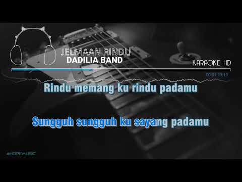 Karaoke - Dadilia Band - Jelmaan Rindu