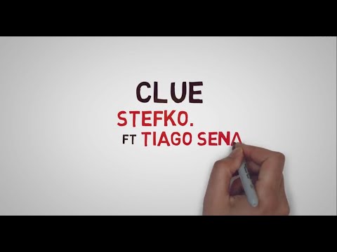 Stefko. Ft. Tiago Sena - Clue