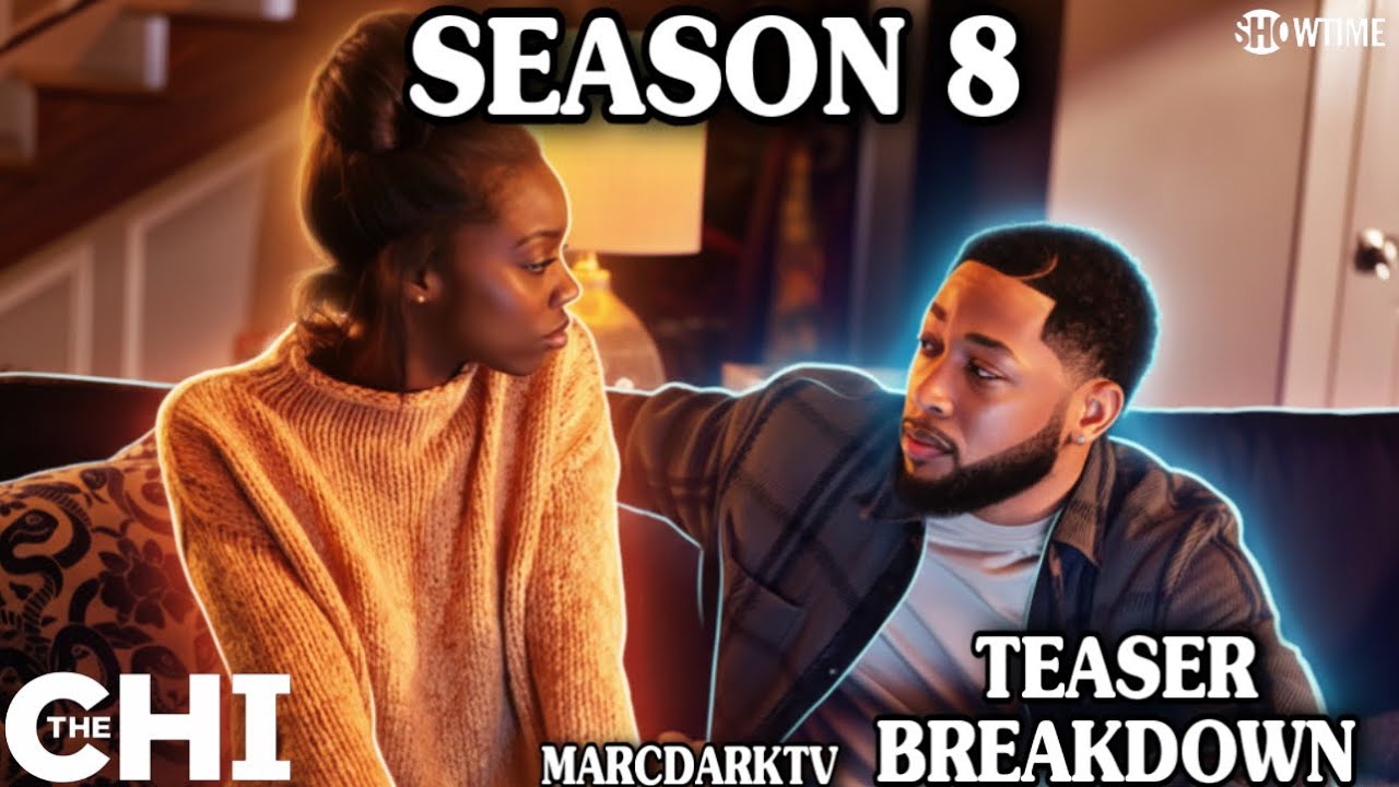 THE CHI SEASON 8 TEASER BREAKDOWN!!! FINAL SEASON COMING MAY 22ND!!!
